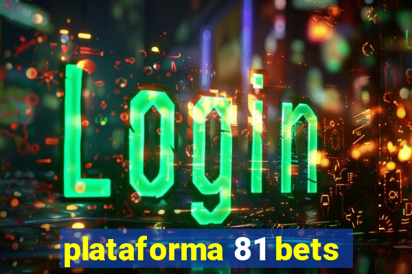 plataforma 81 bets